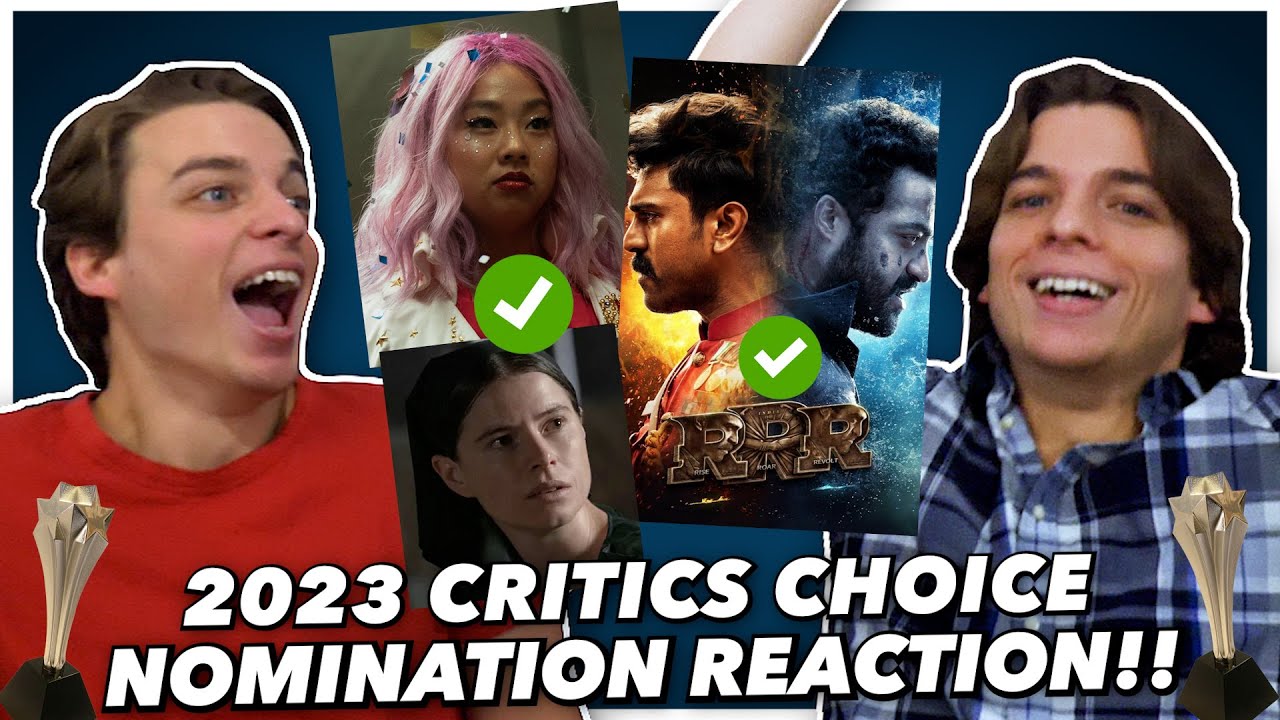 2023 Critics Choice Nominations REACTION!! (RRR for Oscars?)