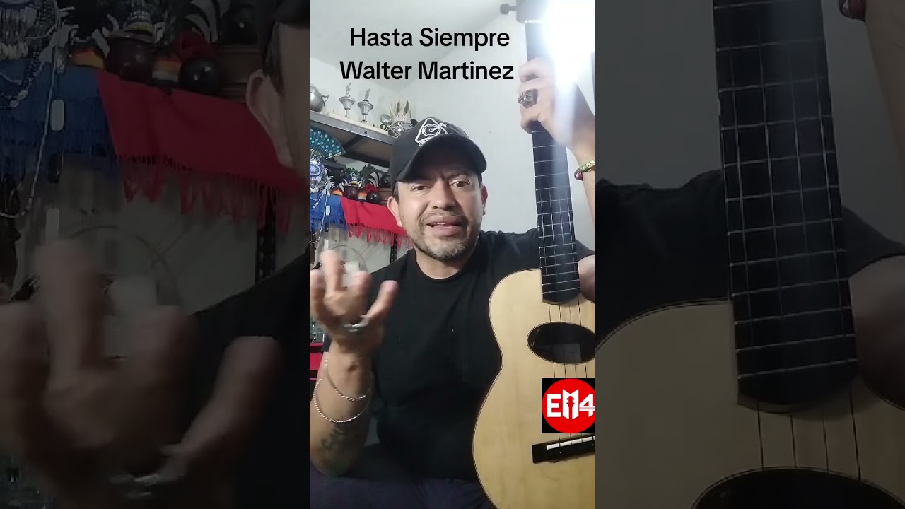 Hasta Siempre Amigo Walter Martinez  inspiración para este servidor @eloymiranda 