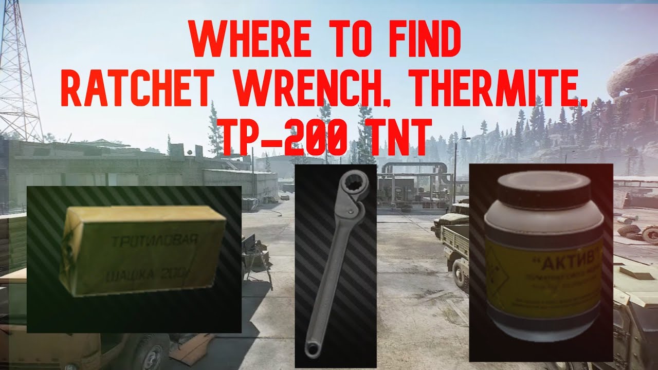 Spawns for Ratchet wrench, Thermite, and TP-200 in EFT