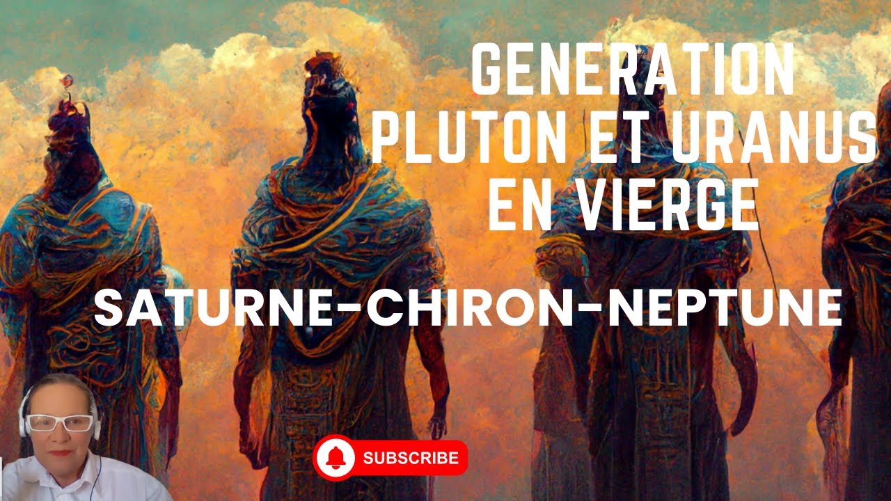 La génération Pluton-Uranus conjoint en Vierge