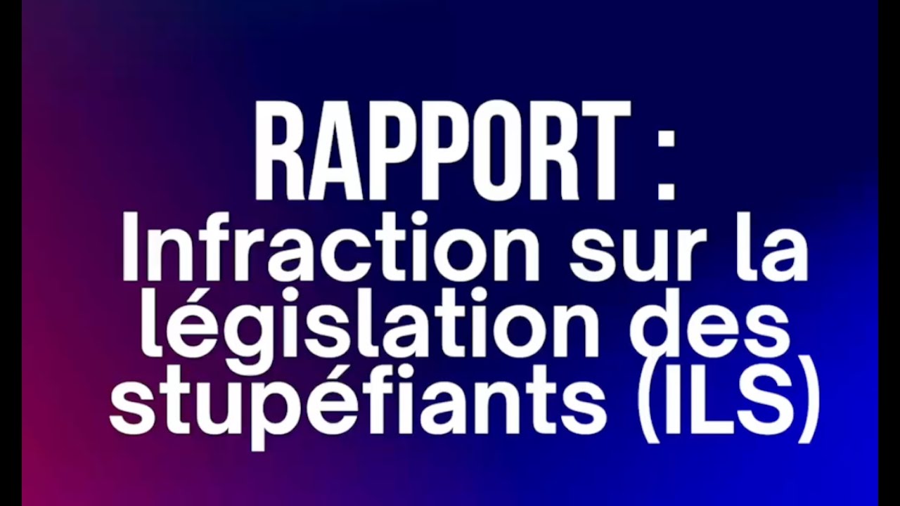 Rapport de Police Municipale Infraction sur la Législation des Stupéfiants