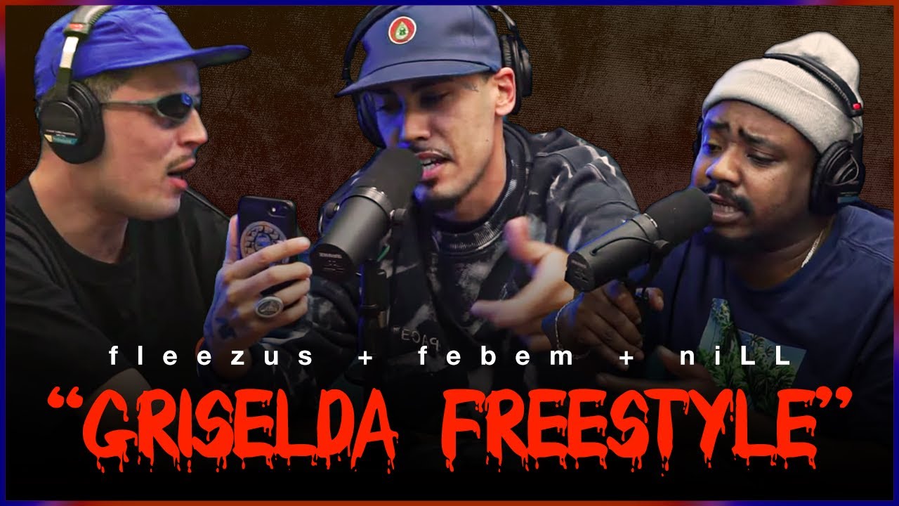 FEBEM x FLEEZUS x NILL - GRISELDA FREESTYLE  (PROD. PERAZO) 🦂| rap, falando: freeverse