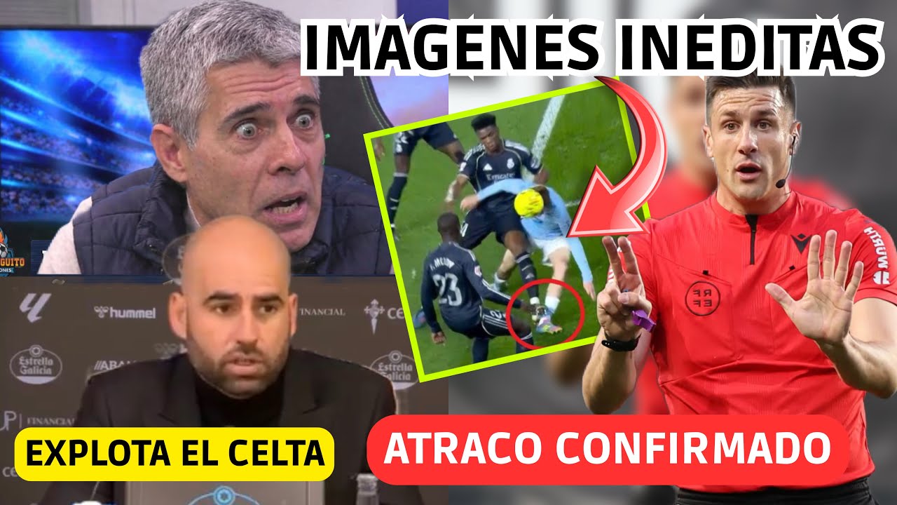 💥 SALEN A LA LUZ IMAGENES INEDITAS que CONFIRMAN EL ATRACO del MADRID! EXPLOTA el CELTA 