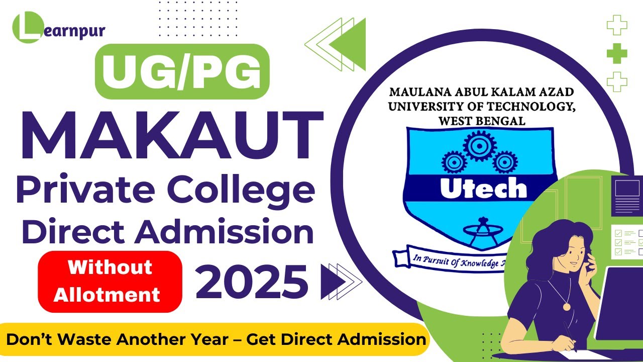 All MAKAUT Affiliated Private Colleges 2025 🎓&ndash; Direct Admission Without CET/JEMAT/PGET Rank Card