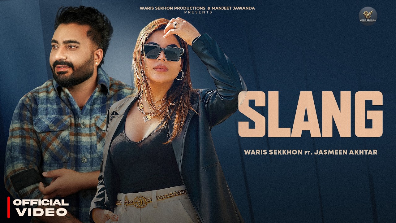 Slang (Official Video) - Waris Sekhon | Kulshan Sandhu | Latest Punjabi Song 2026
