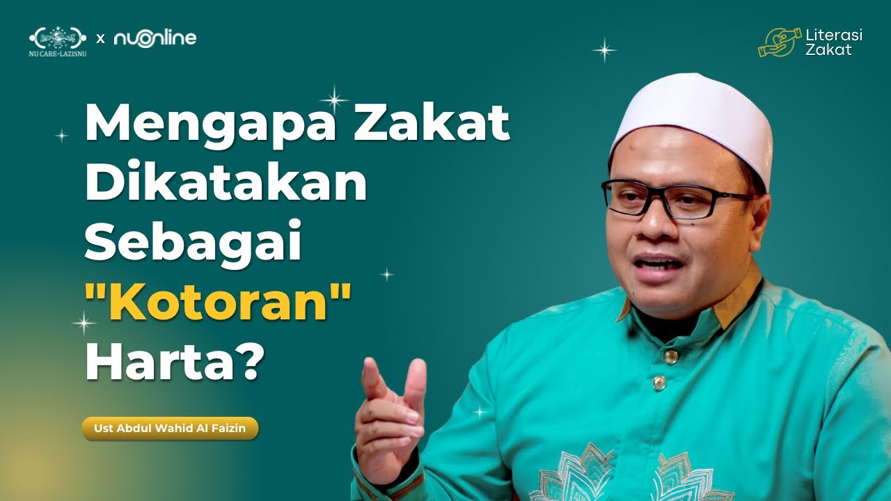 Bahaya Menahan Zakat: Harta Bisa Jadi Penyakit - Literasi Zakat | Ust Abdul Wahid