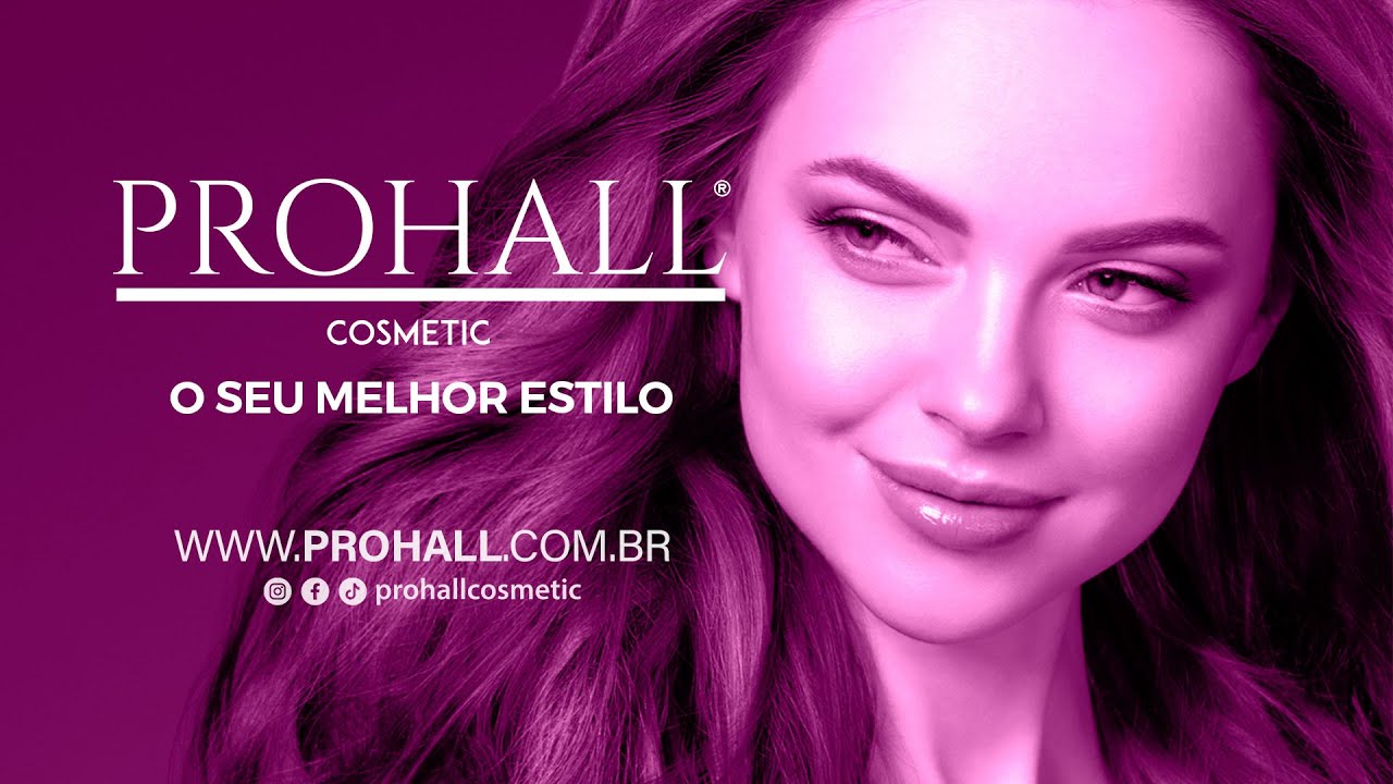 Prohall Cosmetic - O seu melhor estilo