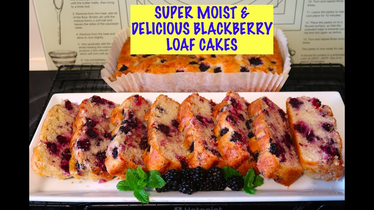 HOW TO MAKE BLACKBERRY LOAF CAKE/SUPER MOIST BLACKBERRY LOAF/EASY RECIPE