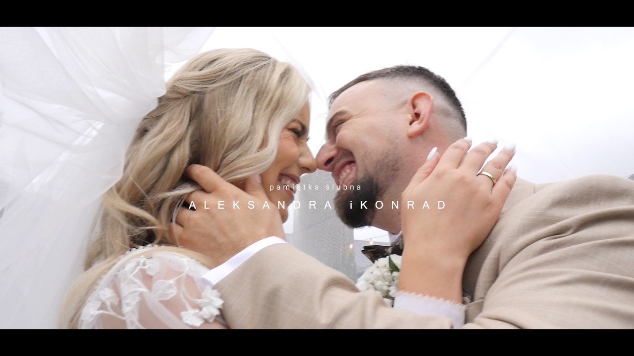 TELEDYSK ŚLUBNY || Aleksandra i Konrad ||