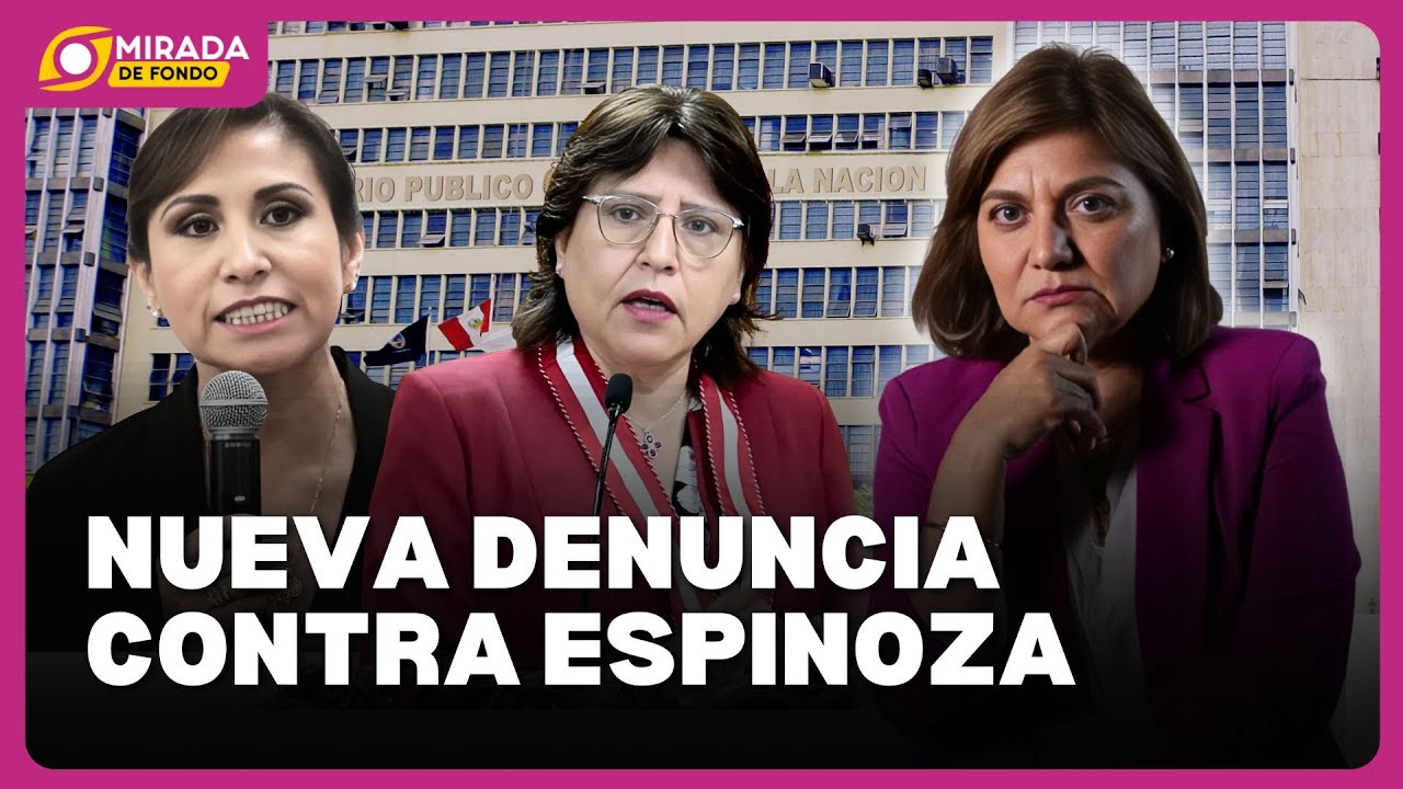 Delia Espinoza: Patricia Benavides la acusa de abuso de autoridad y prevaricato | Mirada de fondo
