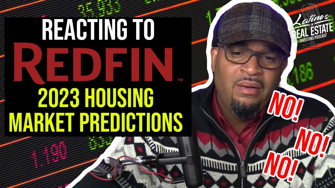 Real Estate Investor REACTS to Redfin's 2023 Housing Market Predictions!