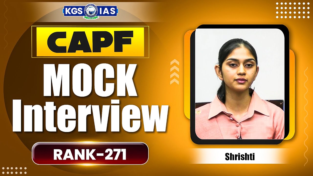 UPSC CAPF ASSISTANT COMMANDANTS 2024 Result | Rank 271 Shrishti Mock Interview | CAPF 2024