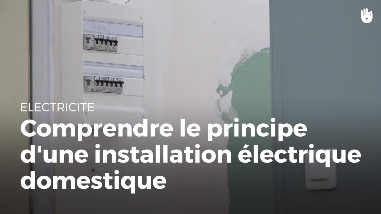 Comprendre le principe d'une installation &eacute;lectrique domestique | &Eacute;lectricit&eacute;