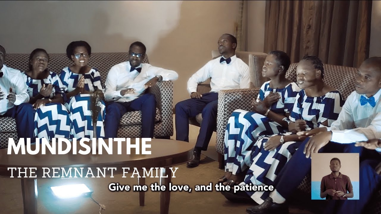 MUNDISINTHE- THE REMNANT FAMILY -SDA MALAWI MUSIC COLLECTIONS