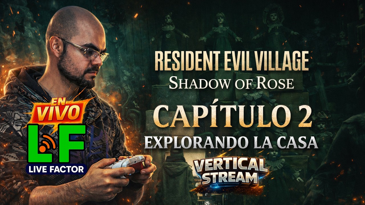 🔴¡EN VIVO! (VERTICAL STREAM) RE Village: Shadow of Rose 🏚️ Cap. 2 | Explorando la casa…