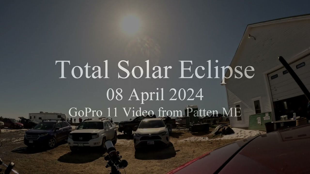 Solar Eclipse Video from 08 April 2024, Patten Maine