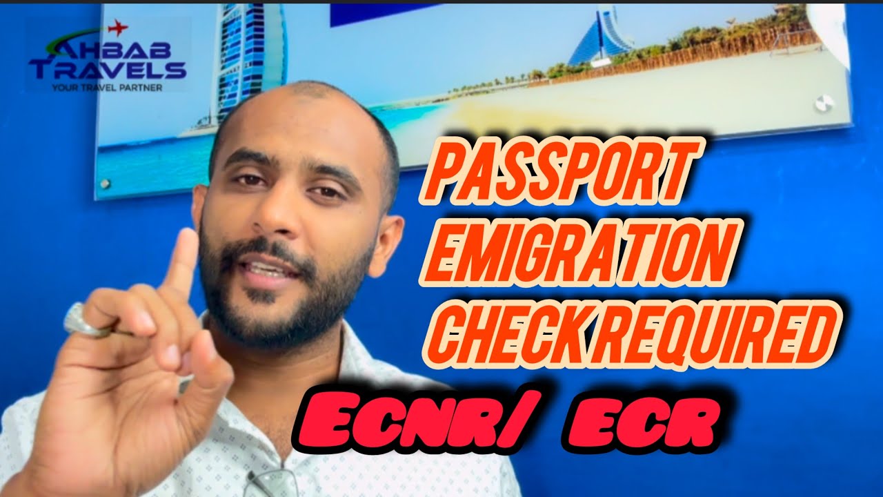 Emigration check required / ecnr and ecr passport