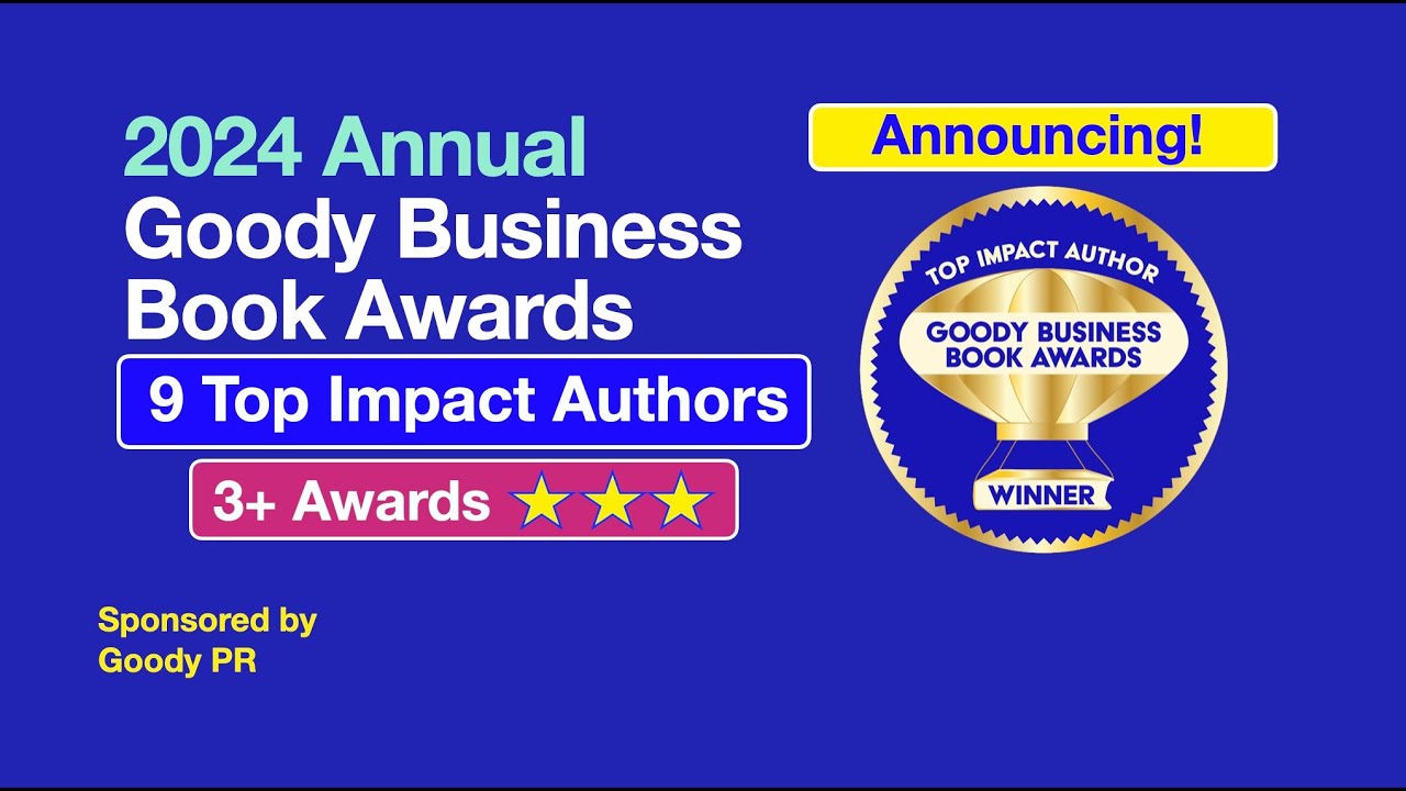 Announcing 9 Top Impact Author Winners for 2024 Goody Business Book Awards