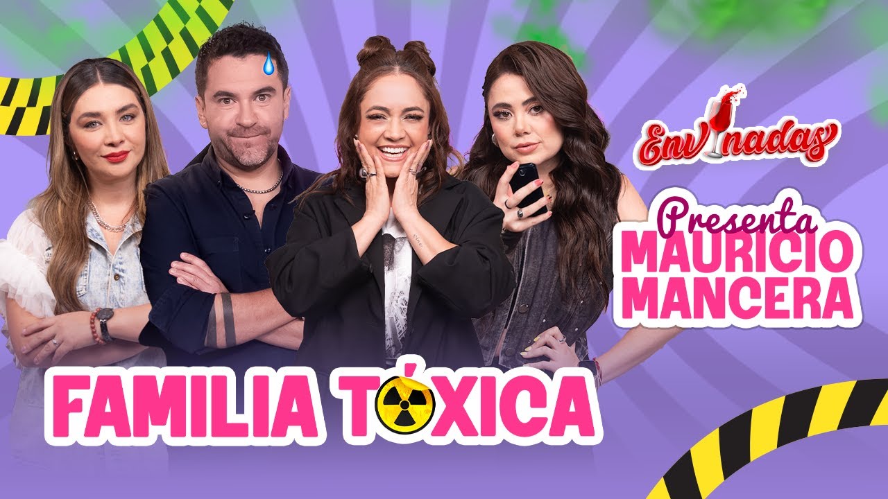 Envinadas Ft. Mau Mancera – Familia Tóxica🍷 T. Wine – Ep. 13