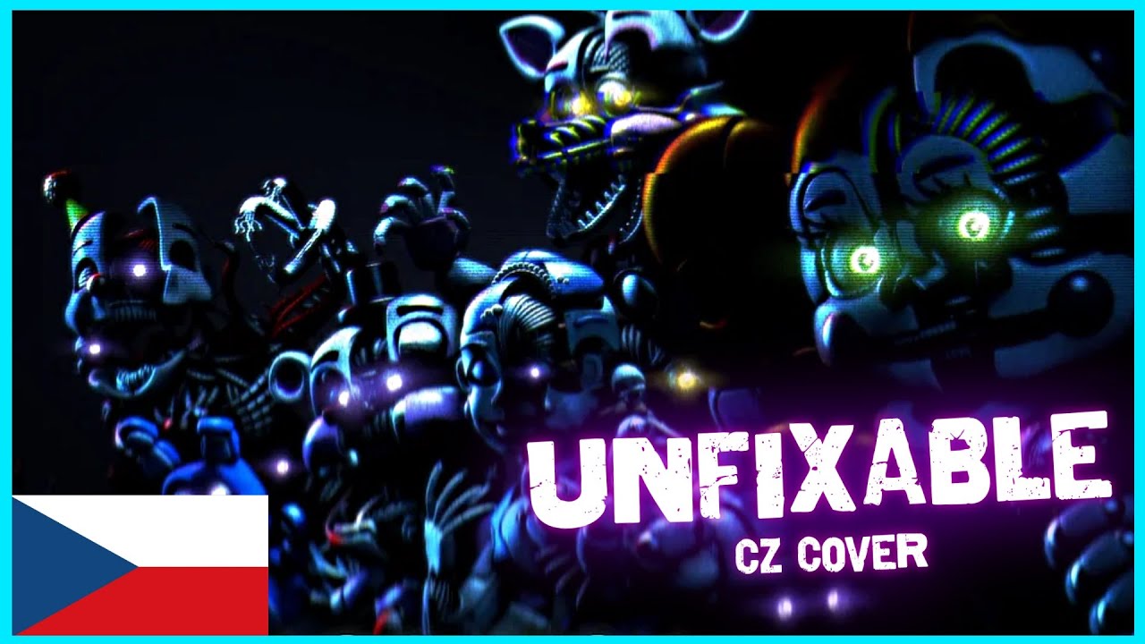 FNaF Sl - Unfixable | CZ Cover - Neopravitelní