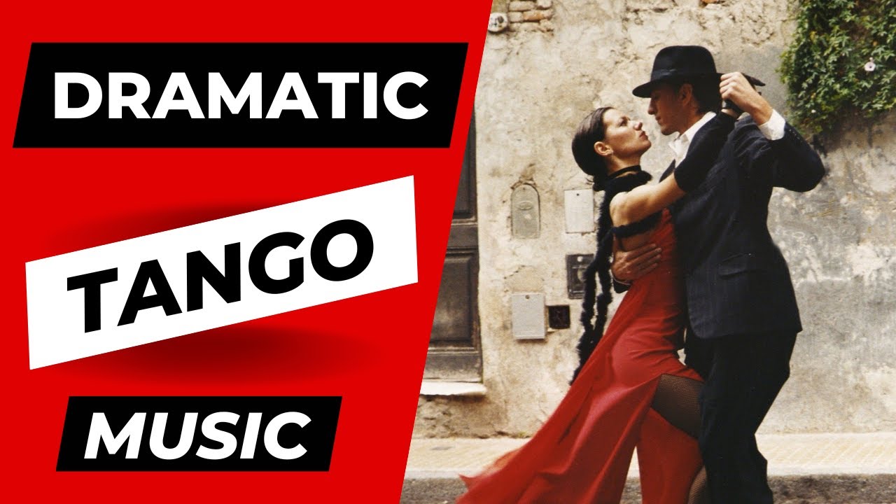 Dramatic ♫ TANGO ♫ Music