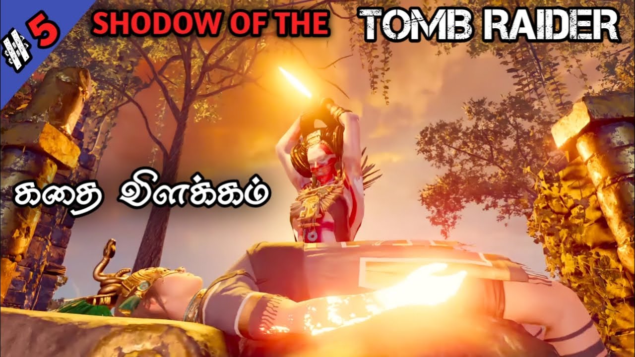 Shadow of the Tomb Raider Story Explain Tamil Part 5