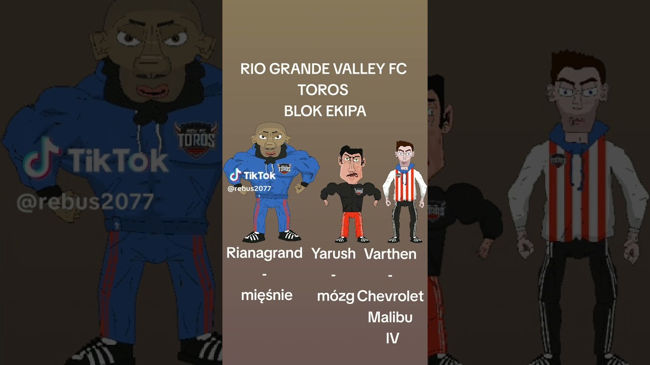 Blok Ekipa RGVFC Toros: Rianagrand, Varthen i Yarush #blokekipa #riograndevalleyfctoros