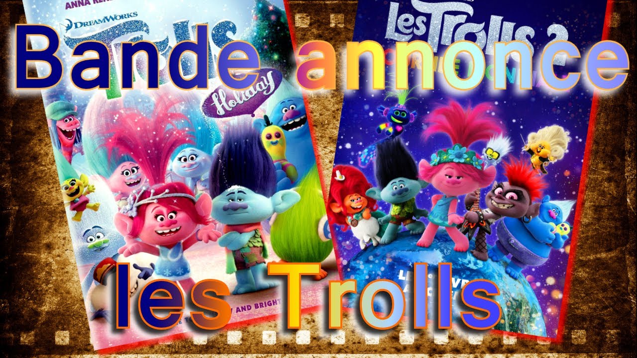 BANDE ANNONCE LES TROLLS 1 et LES TROLLS 2 vf