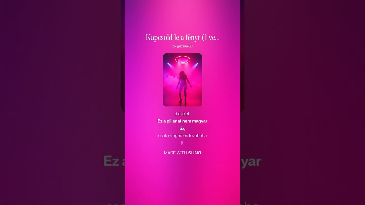 Kapcsold le a fényt (1 version) #suno #ai #1version #musicvideo 