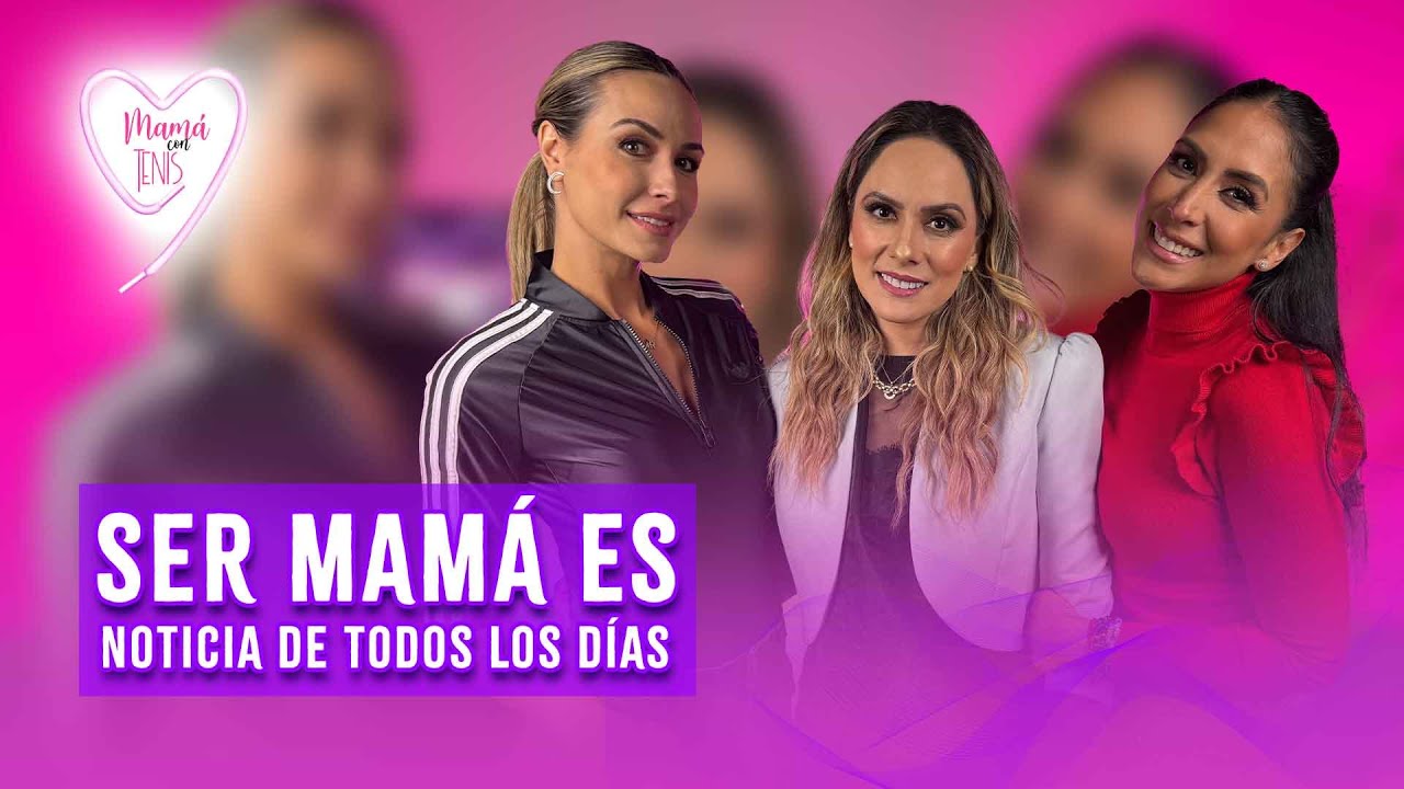 CHRISTIAN LARA: Ser MAMÁ es NOTICIA de todos los días| Mamá con tenis| Cynthia Urías, Odalys Ramírez