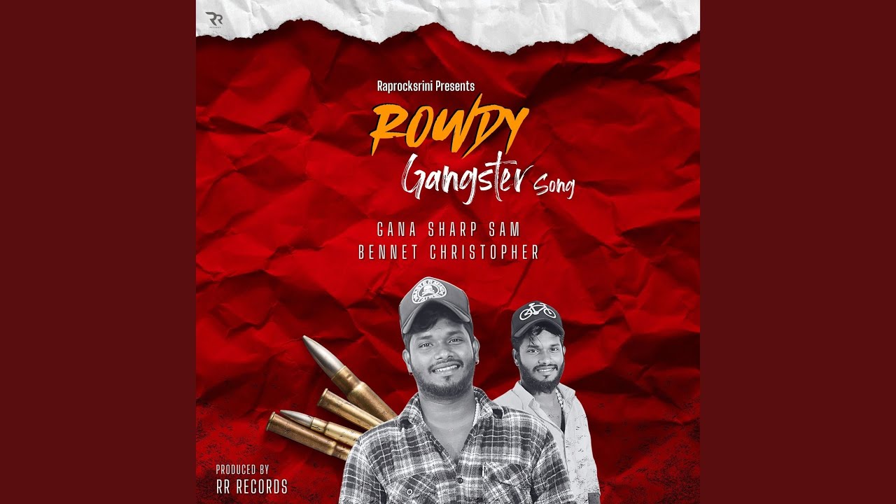 Rowdy Gangster Song