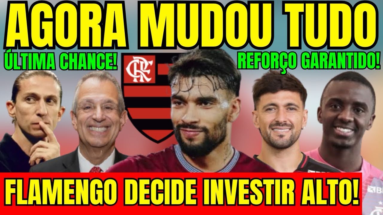 AGORA MUDOU TUDO! FLAMENGO DECIDE INVESTIR ALTO! REFORÇO GARANTIDO! DIRETORIA DEU A ÚLTIMA CHANCE!