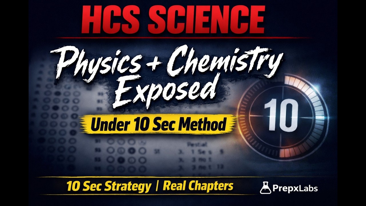 HCS Physics & Chemistry PYQs – 90% Students Panic Here (Solve in 10 Seconds)