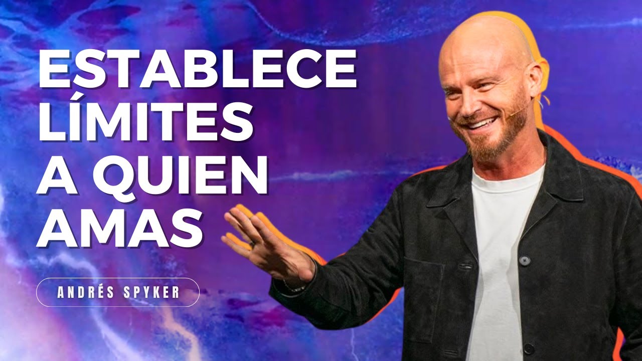Cómo Establecer Límites en una Relación Cristiana | Andrés Spyker | Daystar Español
