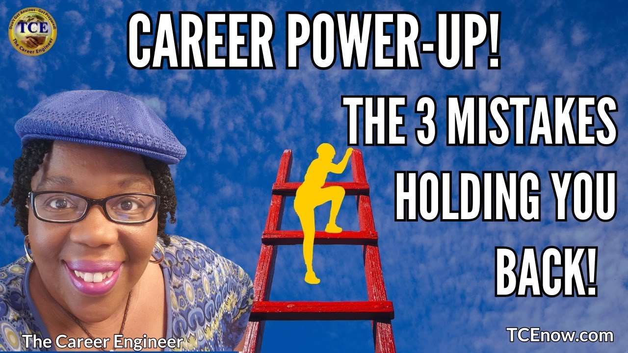 June 2025 Career Power-Up: The 3 Mistakes Holding You Back | Francina Harrison The Career Engineer
