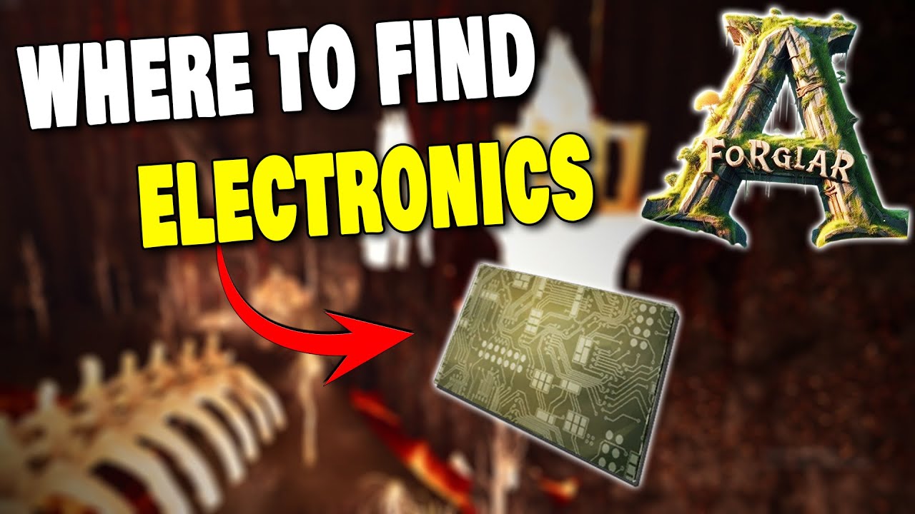 WHERE TO FIND ELECTRONICS ON FORGLAR IN ARK SURVIVAL ASCENDED