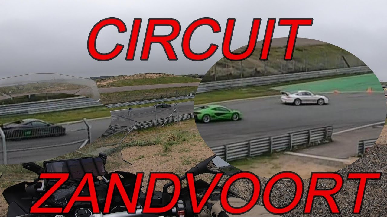 Motor rit / vlog #6 CIRCUIT ZANDVOORT rondneuzen