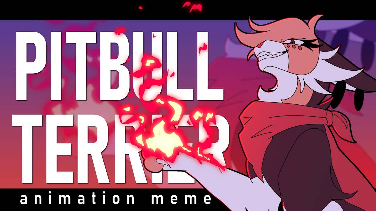 Pitbull Terrier | Animation meme