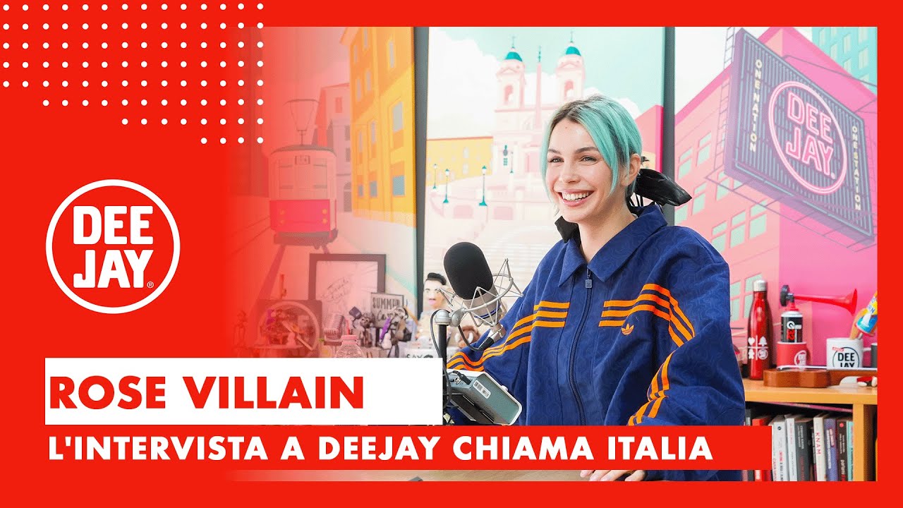 Rose Villain a Deejay Chiama Italia: 