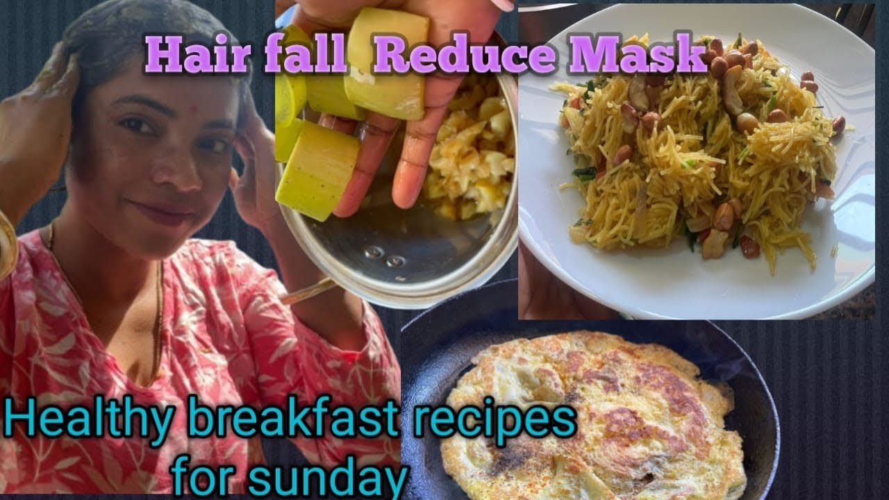 Hair fall reduce mask |How to make healthy tasty breakfast 