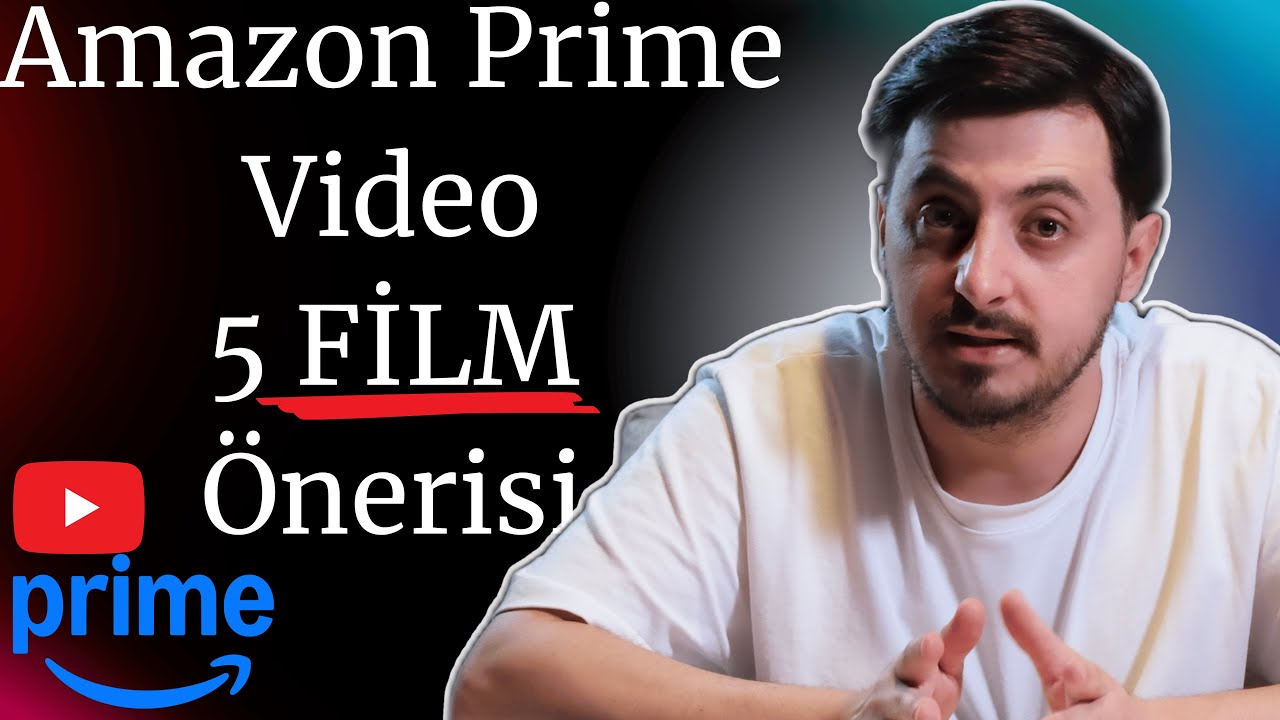 Amazon Prime Video'da İzleyebileceğiniz - 5 FİLM - &Ouml;nerisi