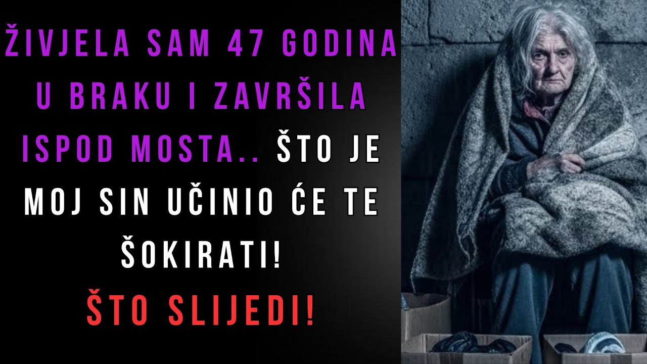 Završila sam ispod mosta nakon oporuke mog muža – moj sin nije slutio što slijedi! #drama
