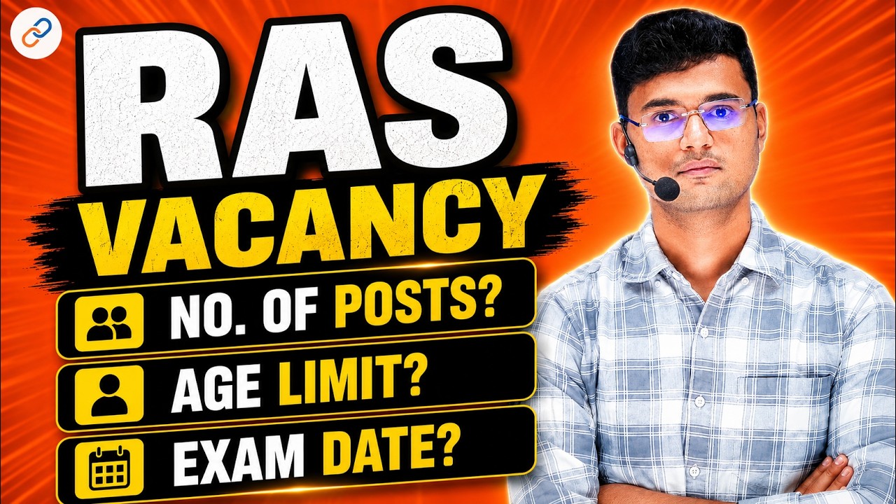 RAS Vacancy 2026 - No of Posts, Exam Date, Age limit | Connect Civils