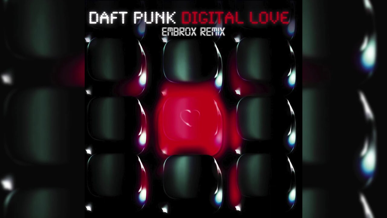 Daft Punk - Digital Love (embrox remix)
