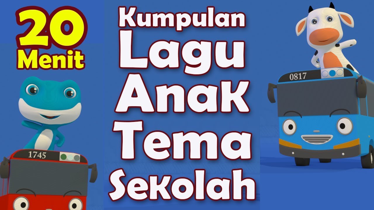 Kumpulan Lagu Anak PAUD 20 Menit - Kompilasi Lagu Anak PAUD TK Terbaru  - Tema Sekolah