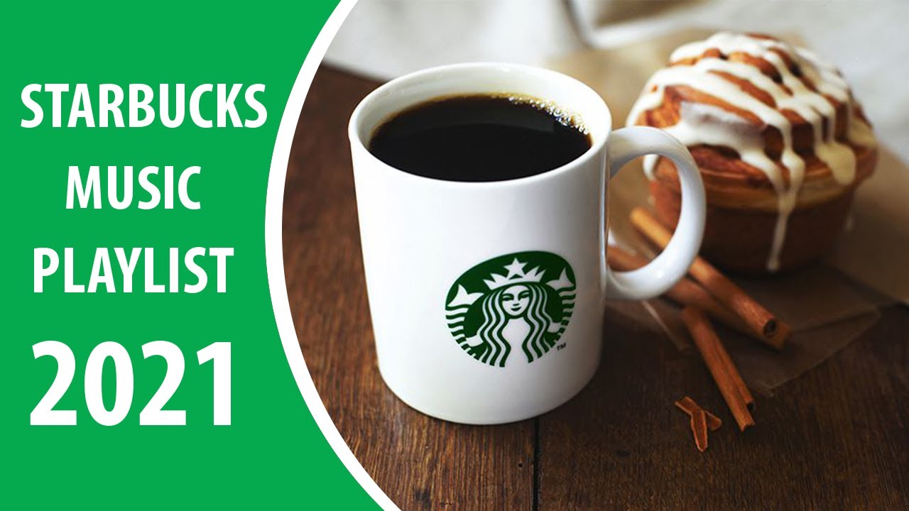 Starbucks music playlist 2021 Jazz Cafe Background Music