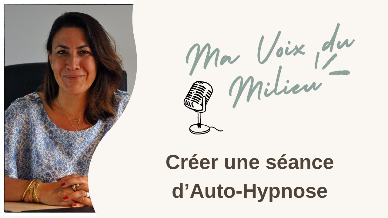 🎧 Ma voix du milieu — Créer sa propre séance d’auto-hypnose : guide pour se reconnecter à soi