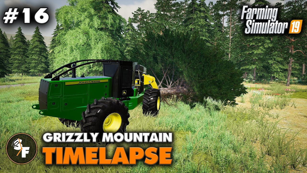 FS19 Grizzly Mountain Timelapse #16 Трелевочный трактор John Deere
