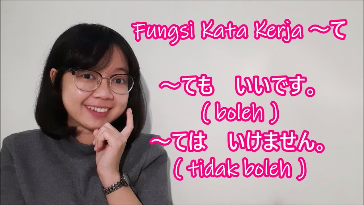 Bab 15 Pola Kalimat Bagian 1- Minna no Nihongo Basic I -   ～ても　いいです。～てはいけません。