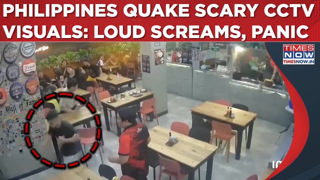 Philippines Earthquake Scary CCTV Visuals:Loud Screams, Panic As 6.9 Magnitude Quake Jolts Cebu City
